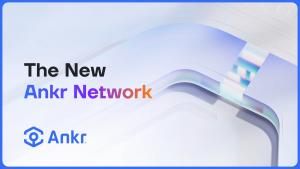 Ankr Unveils Its Biggest Upgrade, Ankr Network 2.0, to Truly Decentralize Web3’s Foundational Layer
