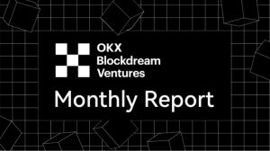 OKX Blockdream Ventures Report—April 2022 (Part 1)
